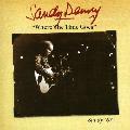 Sandy Denny - Who Knows Where The Time Goes: The Early Years