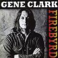 Gene Clark - Firebyrd