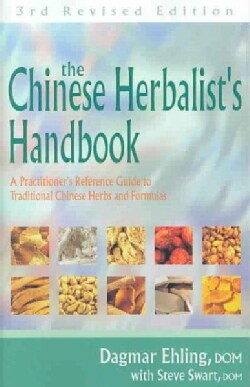 Chinese Herbalist's Handbook: A Practitioner's Reference Guide to Traditional Chinese Herbs and Formulas (Paperback)