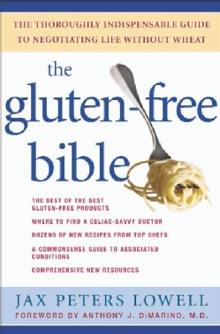 The Gluten-free Bible: The Thoroughly Indispensable Guide To Negotiating Life Without Wheat (Paperback)