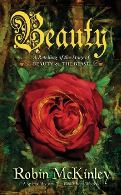Beauty: A Retelling Of The Story Of Beauty And The Beast (Paperback)