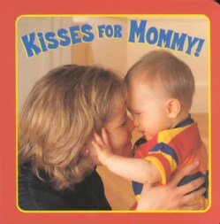 Kisses for Mommy! (Hardcover)