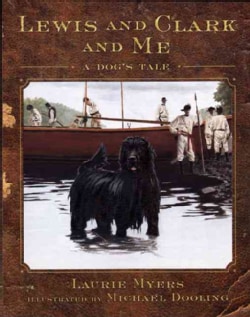 Lewis and Clark and Me: A Dog's Tale (Hardcover)