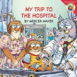 My Trip to the Hospital (Paperback)