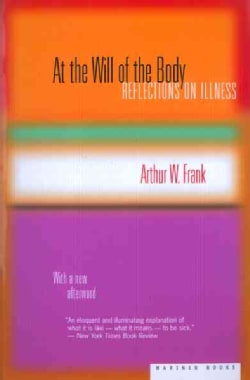 At the Will of the Body: Reflections on Illness (Paperback)