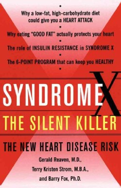 Syndrome X: The Silent Killer: the New Heart Disease Risk (Paperback)