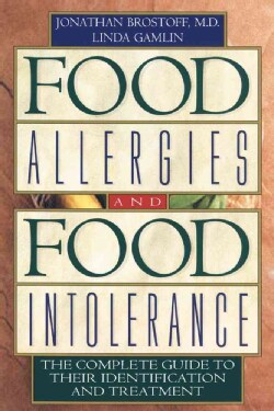 Food Allergies and Food Intolerance: The Complete Guide to Their Identification and Treatment (Paperback)