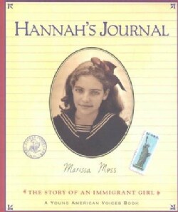Hannah's Journal: The Story of an Immigrant Girl (Paperback)