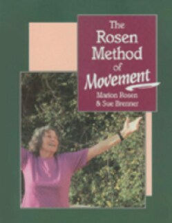 The Rosen Method of Movement (Paperback)