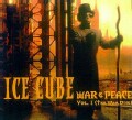 Ice Cube - War & Peace Vol. 1-The War Disc (Parental Advisory