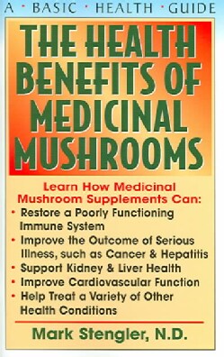 The Health Benefits Of Medicinal Mushrooms (Paperback)