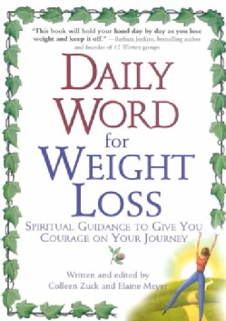 Daily Word for Weight Loss: Spiritual Guidance to Give You Courage on Your Journey (Paperback)