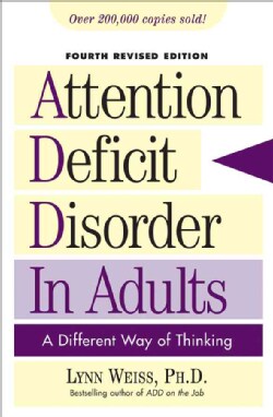 Attention Deficit Disorder In Adults: A Different Way Of Thinking (Paperback)