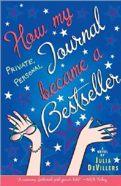 How My Private, Personal Journal Became a Bestseller (Paperback)