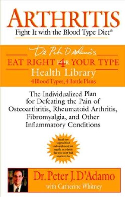 Arthritis: Fight It With the Blood Type Diet (Paperback)
