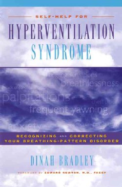 Self-Help for Hyperventilation Syndrome: Recognizing and Correcting Your Breathing-Pattern Disorder (Paperback)