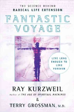 Fantastic Voyage: Live Long Enough to Live Forever (Paperback)