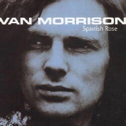 Van Morrison - Spanish Rose