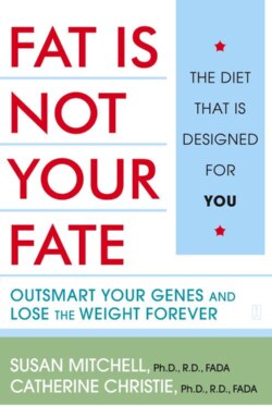 Fat Is Not Your Fate: Outsmart Your Genes And Lose the Weight Forever (Paperback)