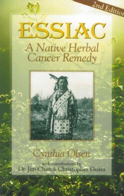 Essiac: A Native Herbal Cancer Remedy (Paperback)