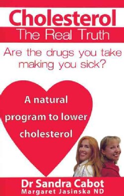 Cholesterol: The Real Truth (Paperback)
