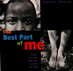 The Best Part of Me: Children Talk About Their Bodies in Pictures and Words (Hardcover)