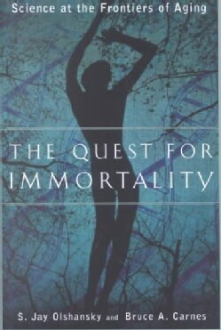The Quest for Immortality: Science at the Frontiers of Aging (Paperback)