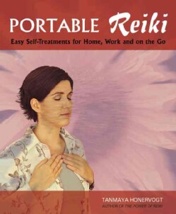 Portable Reiki: Easy Self Treatments for Home, Work And on the Go (Paperback)