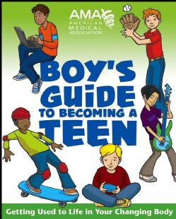 American Medical Association Boy's Guide to Becoming a Teen (Paperback)