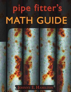 Pipe Fitter's Math Guide (Paperback)