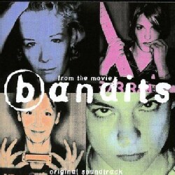 Bandits - Die Musik Zum Film