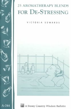 25 Aromatherapy Blends for De-Stressing (Paperback)