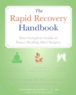 The Rapid Recovery Handbook: Your Complete Guide to Faster Healing After Surgery (Paperback)