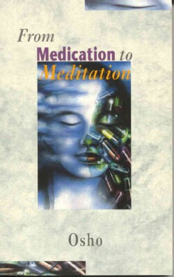 From Medication to Meditation (Paperback)