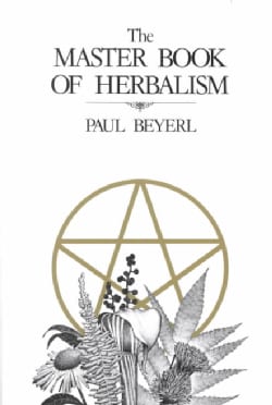 The Master Book of Herbalism (Paperback)