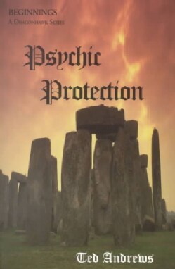 Psychic Protection: Balance and Protection for Body, Mind and Spirit (Paperback)