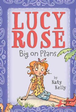 Lucy Rose Big on Plans (Paperback)