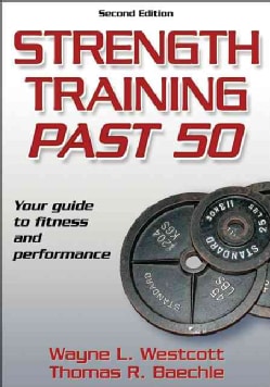 Strength Training Past 50 (Paperback)