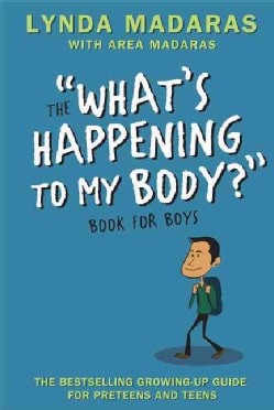 The "What's Happening to My Body?" Book for Boys (Hardcover)