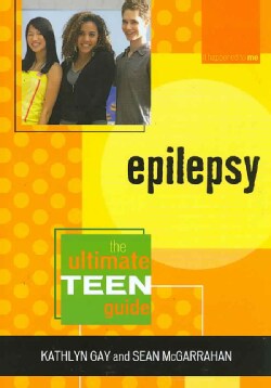 Epilepsy: The Ultimate Teen Guide (Paperback)