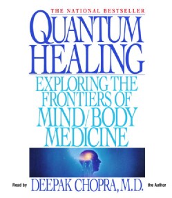 Quantum Healing: Exploring the Frontiers of Mind/Body Medicine (CD-Audio)