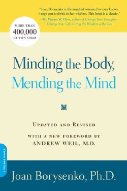 Minding the Body, Mending the Mind (Paperback)