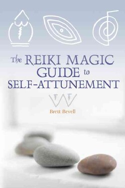 The Reiki Magic Guide to Self-Attunement (Paperback)
