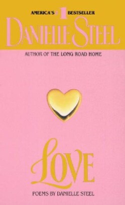 Love: Poems by Danielle Steel (Paperback)