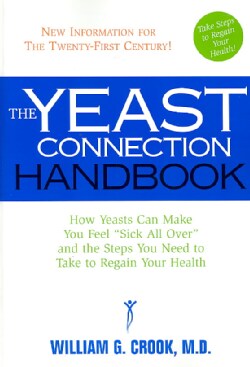 The Yeast Connection Handbook (Paperback)