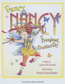 Fancy Nancy: Bonjour, Butterfly (Hardcover)