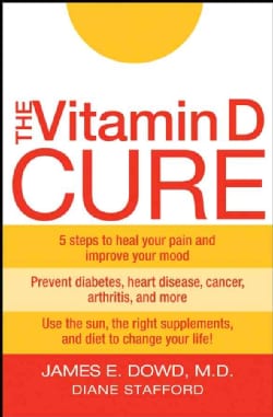 The Vitamin D Cure: The Ultimate Plan to Lose Weight and Feel Great (Hardcover)