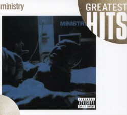 Ministry - Greatest Hits: Ministry (Parental Advisory)