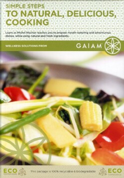 Simple Steps To Naturally, Delicious Cooking (DVD)