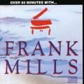 Frank Mills - Over 60 Minutes With